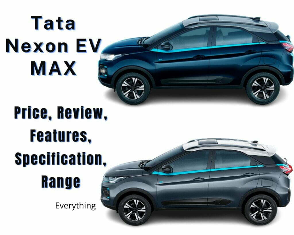 टाटा नेक्सन ईवी मैक्स । Tata Nexon EV MAX